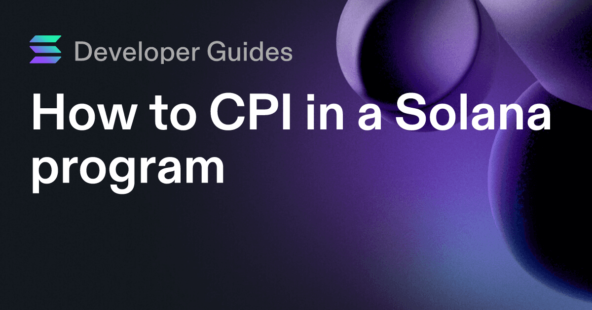 How to CPI in a Solana program