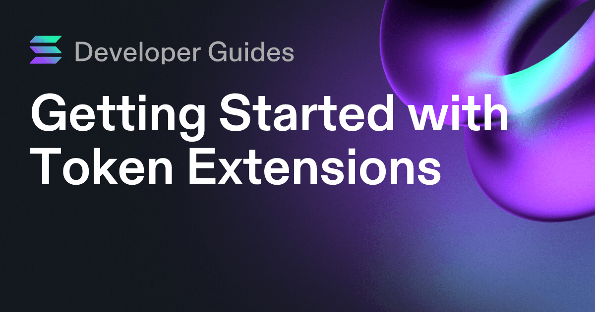 Getting Started with Token Extensions